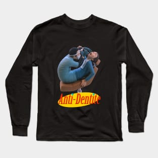 Rabid Anti-Dentite Long Sleeve T-Shirt